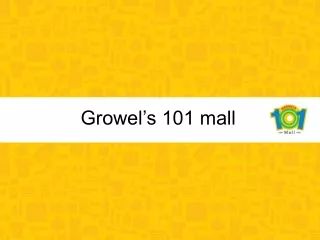 Growel’s 101 mall