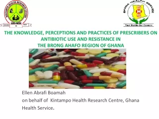 Ellen Abrafi  Boamah on behalf of   Kintampo  Health Research Centre, Ghana Health Service .