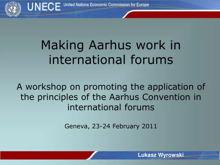 making aarhus work in international forums