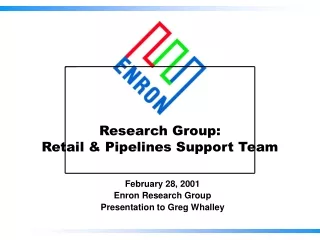 Research Group:  Retail &amp; Pipelines Support Team