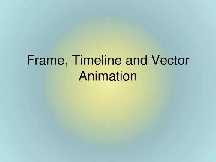 frame timeline and vector animation