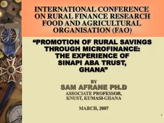 BY  SAM AFRANE PH.D ASSOCIATE PROFESSOR, KNUST, KUMASI-GHANA MARCH, 2007