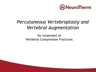 Percutaneous Vertebroplasty and  Vertebral Augmentation