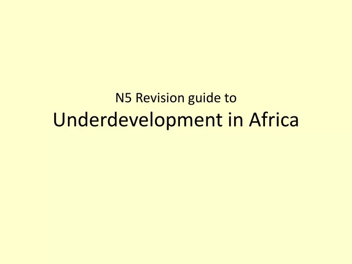 n5 revision guide to underdevelopment in africa