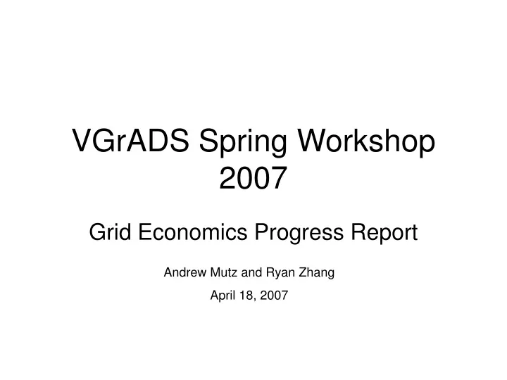 vgrads spring workshop 2007