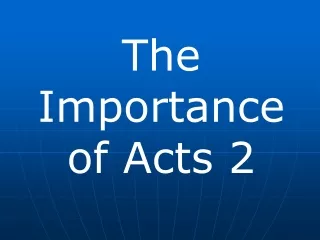 The Importance of Acts 2