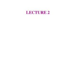 LECTURE 2