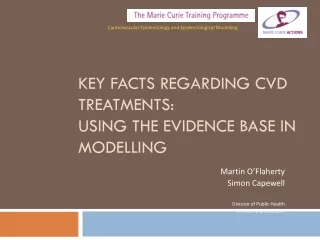 Key facts regarding CVD treatments: Using the evidence base in modelling