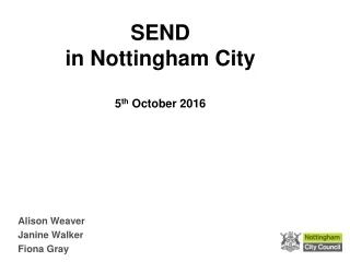 SEND  in Nottingham City 5 th  October 2016