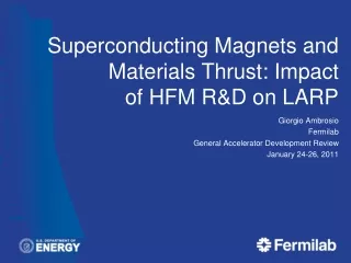 Superconducting Magnets and Materials Thrust: Impact of HFM R&amp;D on LARP