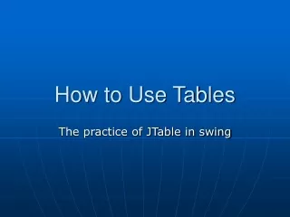 How to Use Tables