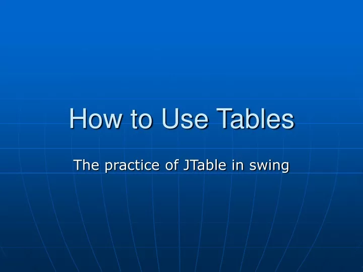 how to use tables