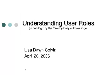 Understanding User Roles ( in ontologizing the Ontolog body of knowledge)