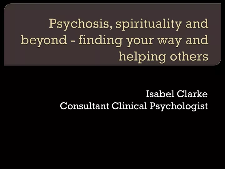 psychosis spirituality and beyond finding your way and helping others