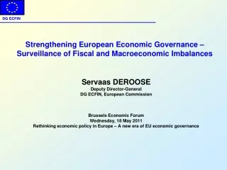 Strengthening European Economic Governance – Surveillance of Fiscal and Macroeconomic Imbalances
