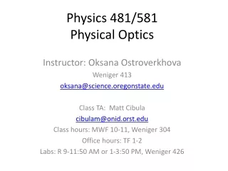 Physics 481/581 Physical Optics