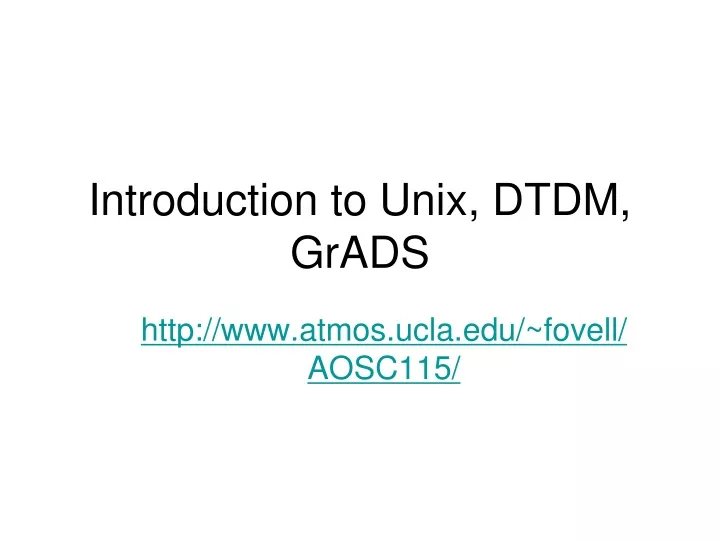 introduction to unix dtdm grads