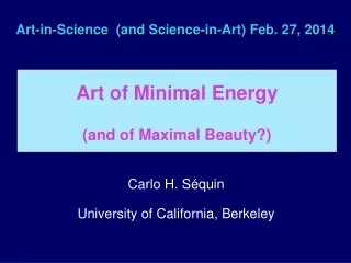 Art-in-Science  (and Science-in-Art) Feb. 27, 2014