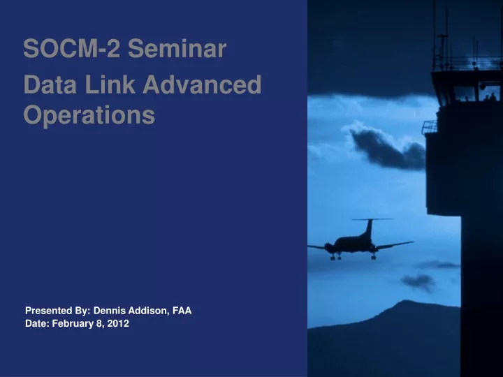socm 2 seminar data link advanced operations