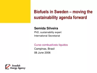 Biofuels in Sweden – moving the sustainability agenda forward