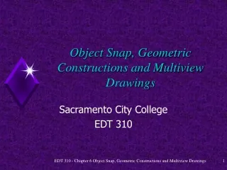 Object Snap, Geometric Constructions and Multiview Drawings