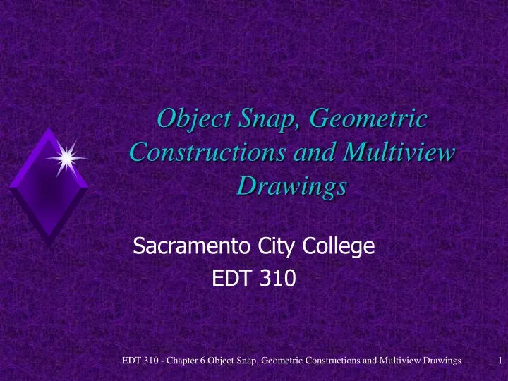 object snap geometric constructions and multiview drawings