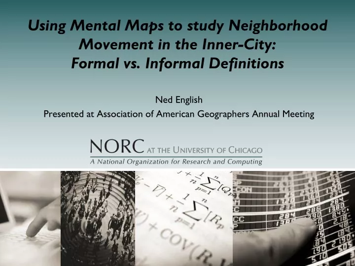 using mental maps to study neighborhood movement in the inner city formal vs informal definitions
