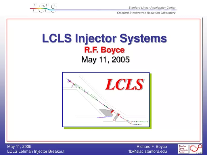 lcls injector systems r f boyce may 11 2005