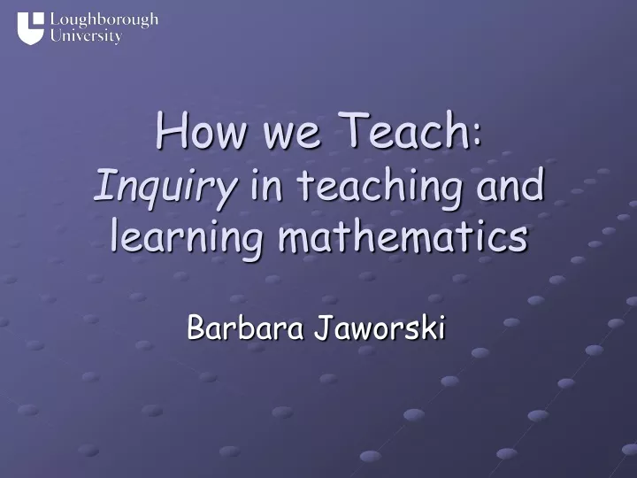 how we teach inquiry in teaching and learning mathematics