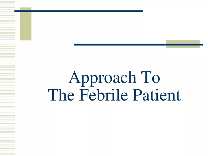 approach to the febrile patient
