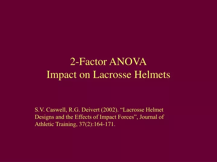 2 factor anova impact on lacrosse helmets