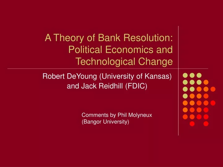 a theory of bank resolution political economics and technological change