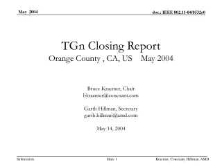 TGn Closing Report  Orange County , CA, US    May 2004