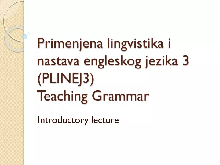 primenjena lingvistika i nastava engleskog je zika 3 plinej3 teaching grammar