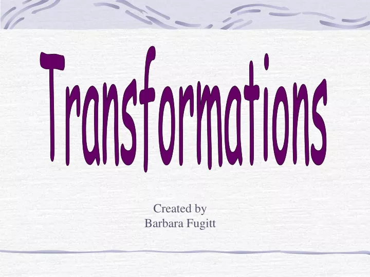 Ppt Transformations Powerpoint Presentation Free Download Id9597447