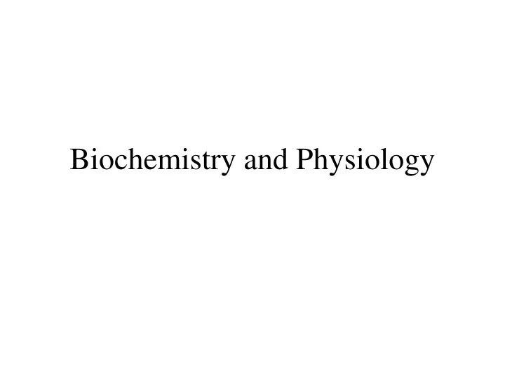 biochemistry and physiology