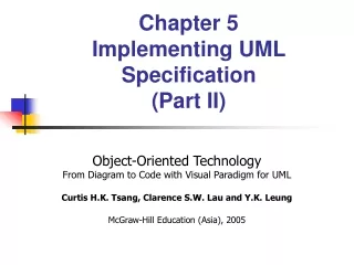 Chapter 5 Implementing UML Specification  (Part II)
