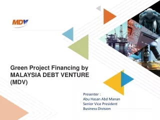 Green Project Financing by MALAYSIA DEBT VENTURE (MDV)