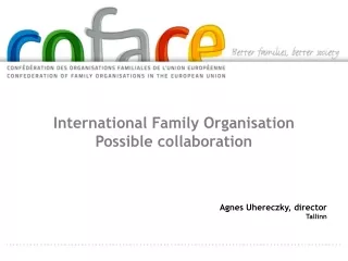 International Family Organisation Possible collaboration