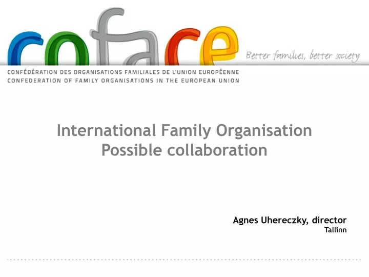 international family organisation possible