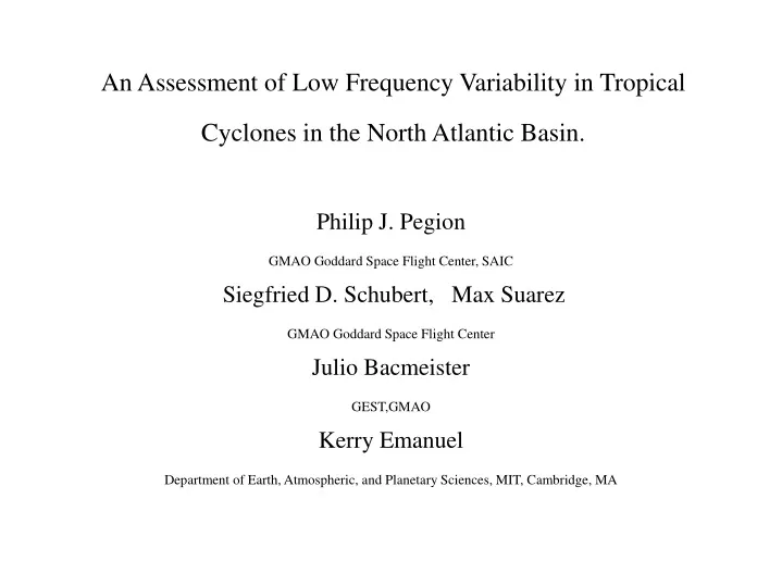an assessment of low frequency variability in tropical cyclones in the north atlantic basin