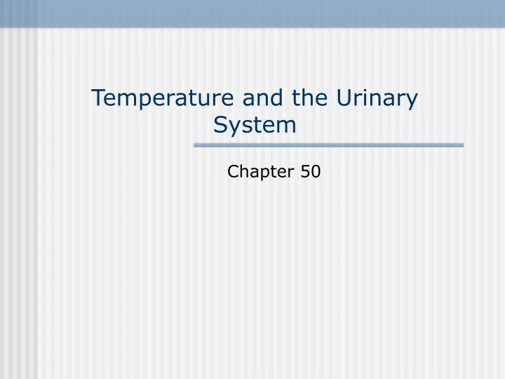 temperature and the urinary system