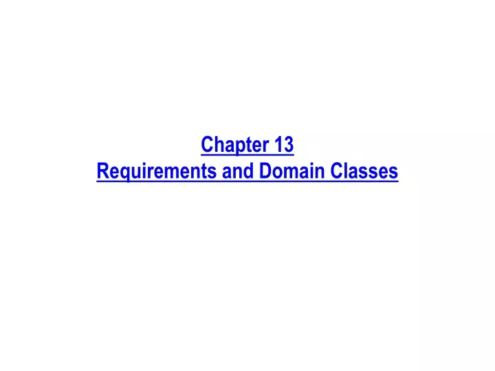 chapter 13 requirements and domain classes