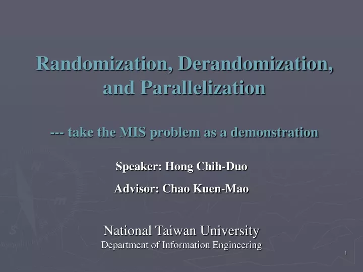 randomization derandomization and parallelization take the mis problem as a demonstration