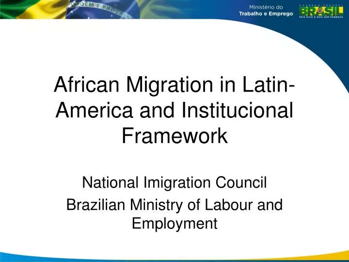 african migration in latin america and institucional framework