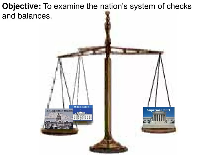 objective to examine the nation s system