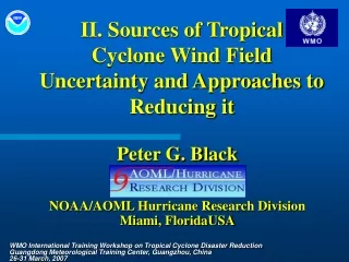 II. Sources of Tropical  Cyclone Wind Field Uncertainty and Approaches to Reducing it