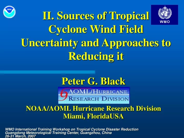 ii sources of tropical cyclone wind field uncertainty and approaches to reducing it