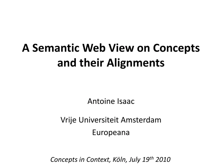 a semantic web view on concepts and their alignments