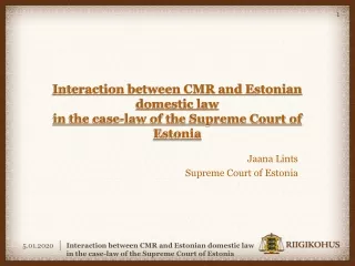 Interaction between CMR and Estonian domestic law in the case-law of the Supreme Court of Estonia
